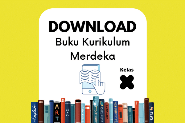 Download Buku Kelas X Kurikulum Merdeka