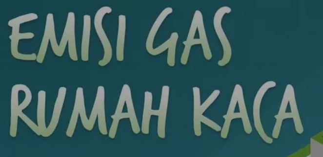 Apa Sih Gas Rumah Kaca ?